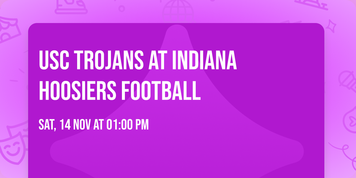 USC Trojans at Indiana Hoosiers Football