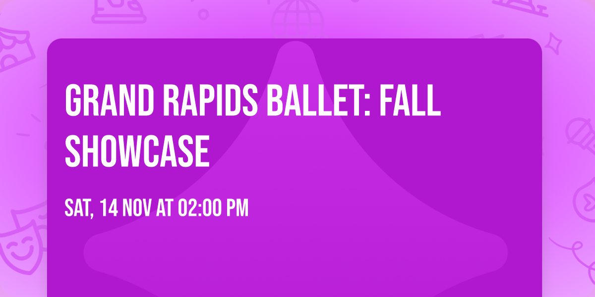 Grand Rapids Ballet: Fall Showcase