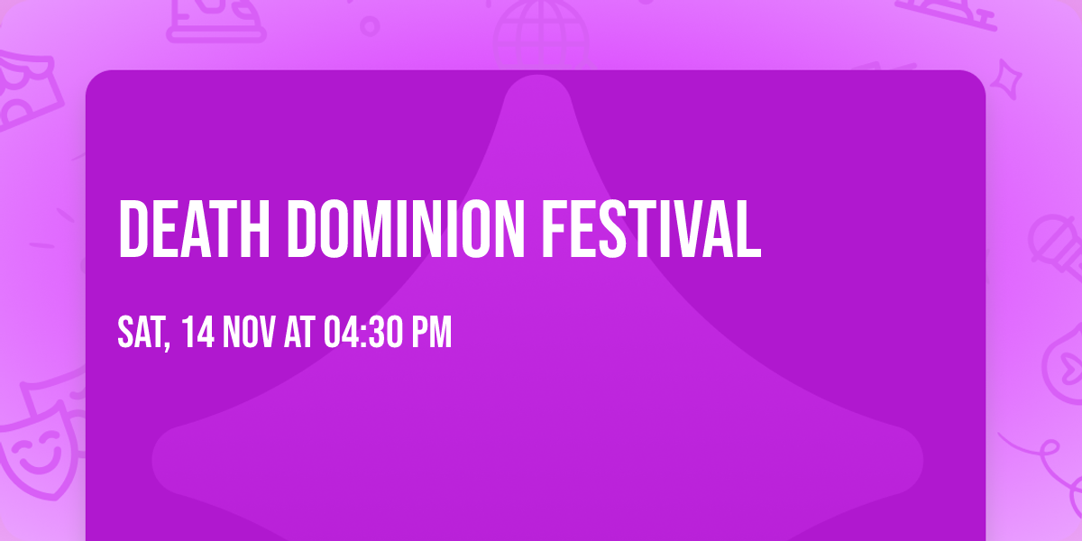 Death Dominion Festival