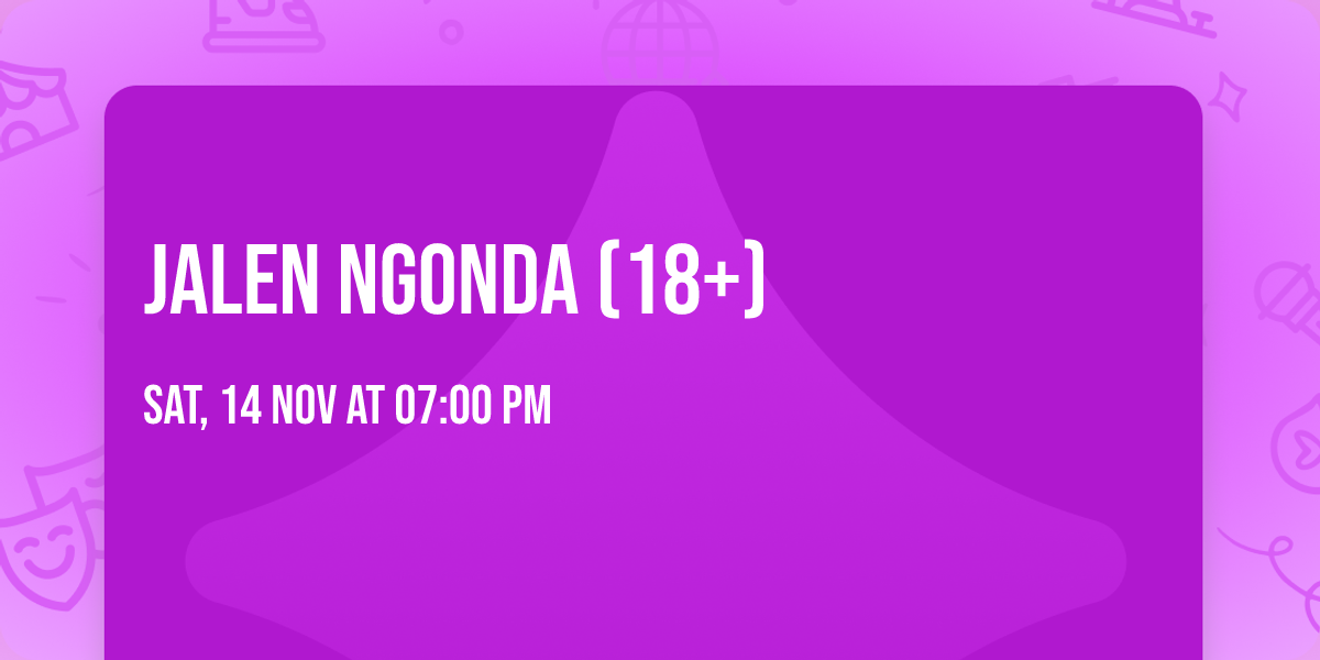 Jalen Ngonda (18+)