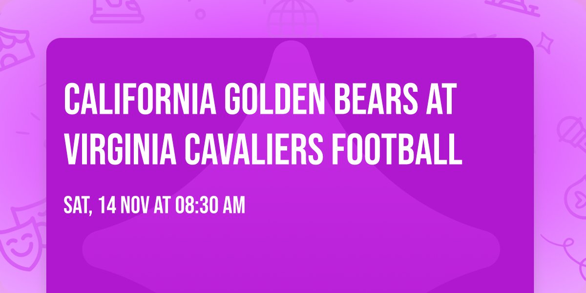 California Golden Bears at Virginia Cavaliers Football