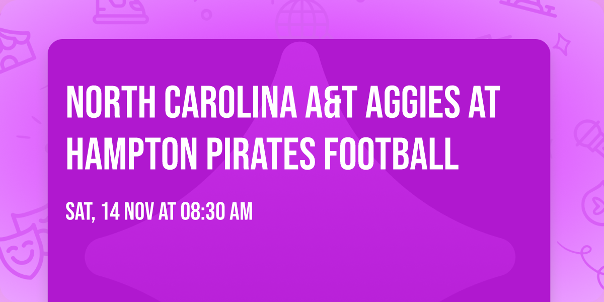 North Carolina A&T Aggies at Hampton Pirates Football