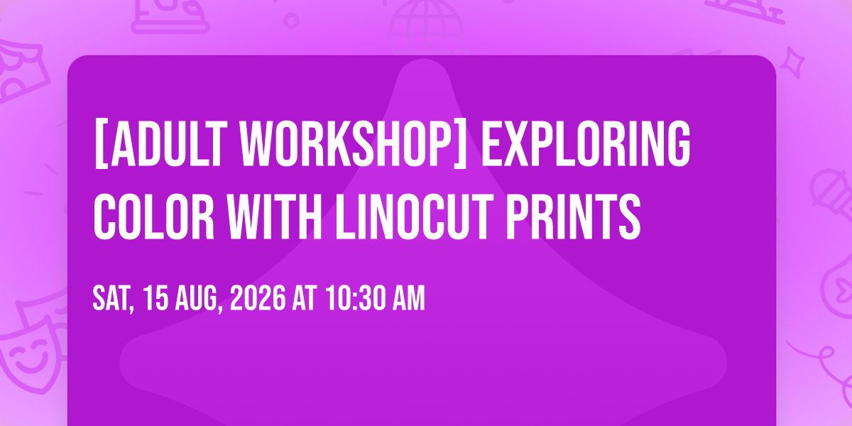 [Adult Workshop] Exploring Color with Linocut Prints
