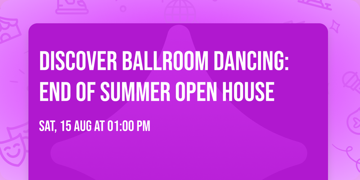 Discover Ballroom Dancing: End of Summer Open House