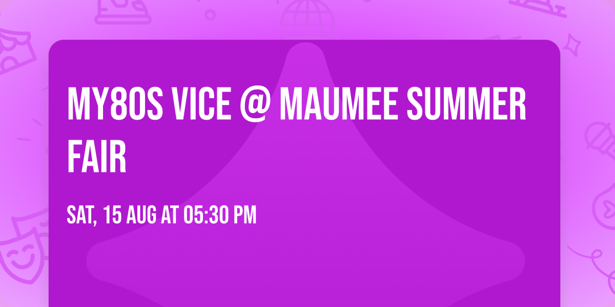 My80s Vice @ Maumee Summer Fair