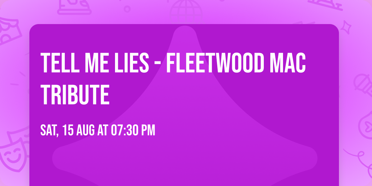 Tell Me Lies - Fleetwood Mac Tribute