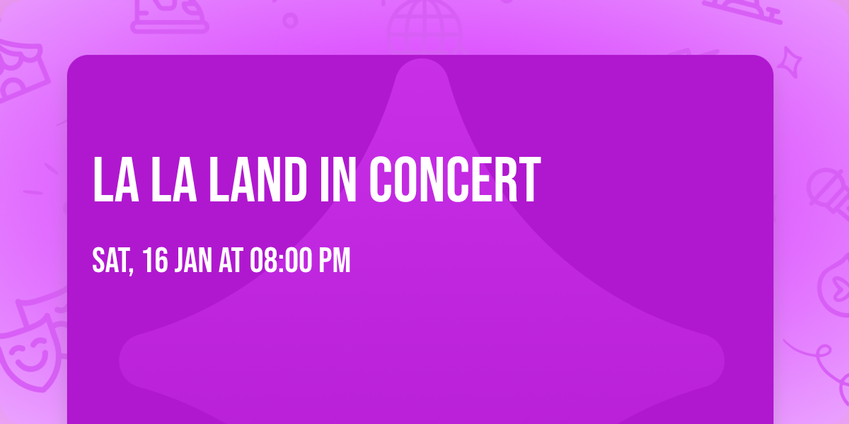 La La Land In Concert