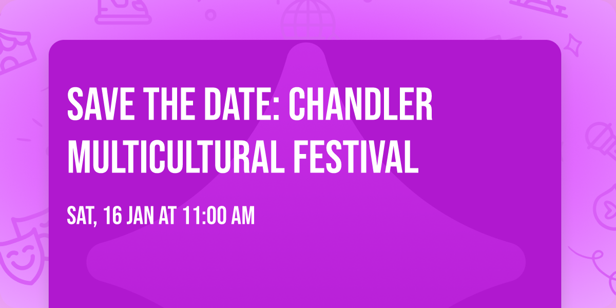 Save the Date: Chandler Multicultural Festival