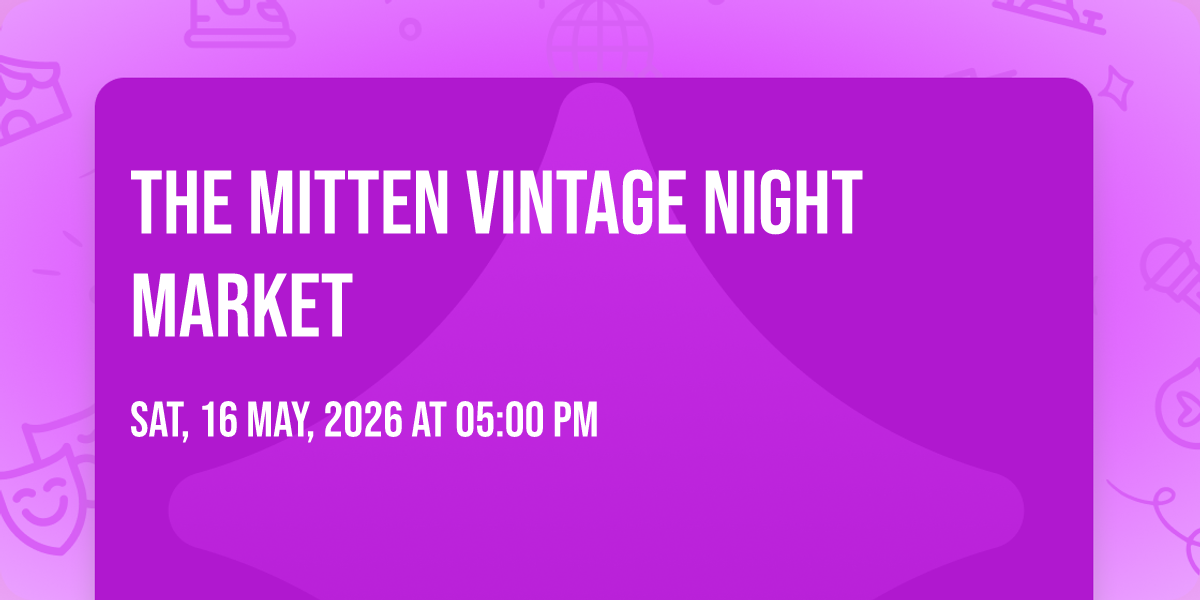 The Mitten Vintage Night Market