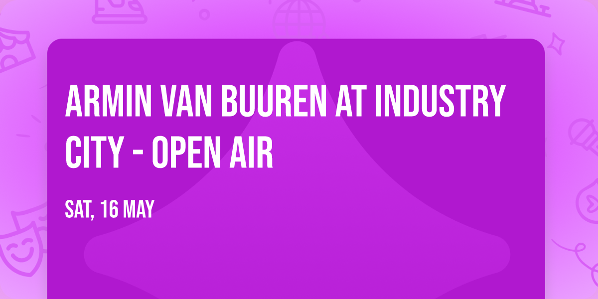Armin van Buuren at Industry City - Open Air
