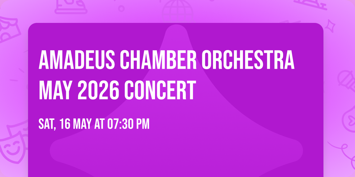 Amadeus Chamber Orchestra May 2026 concert