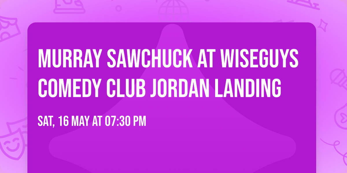 Murray Sawchuck at Wiseguys Comedy Club Jordan Landing