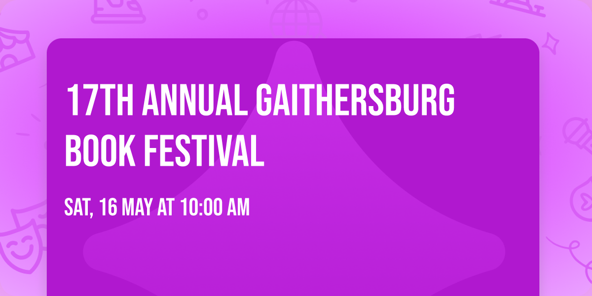 17th Annual Gaithersburg Book Festival