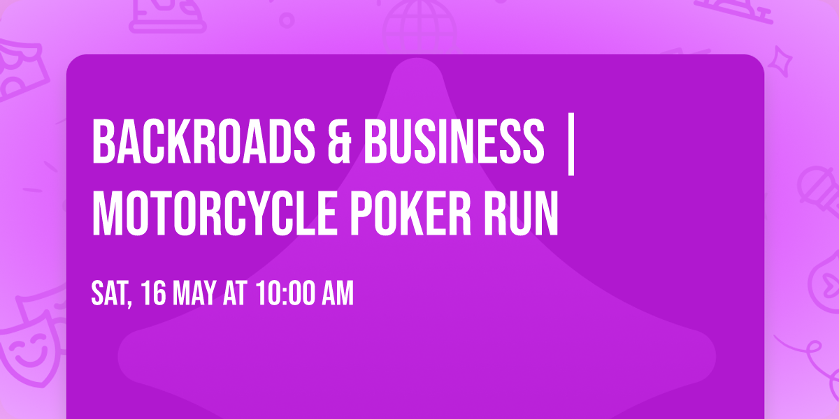 Backroads & Business | Motorcycle Poker Run