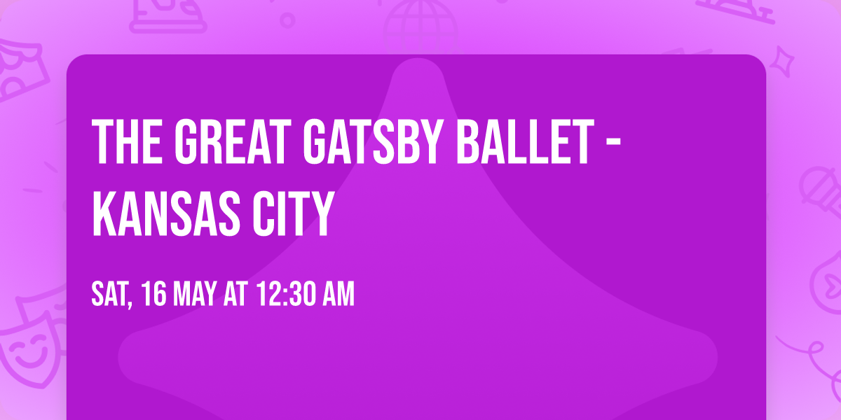 The Great Gatsby Ballet - Kansas City