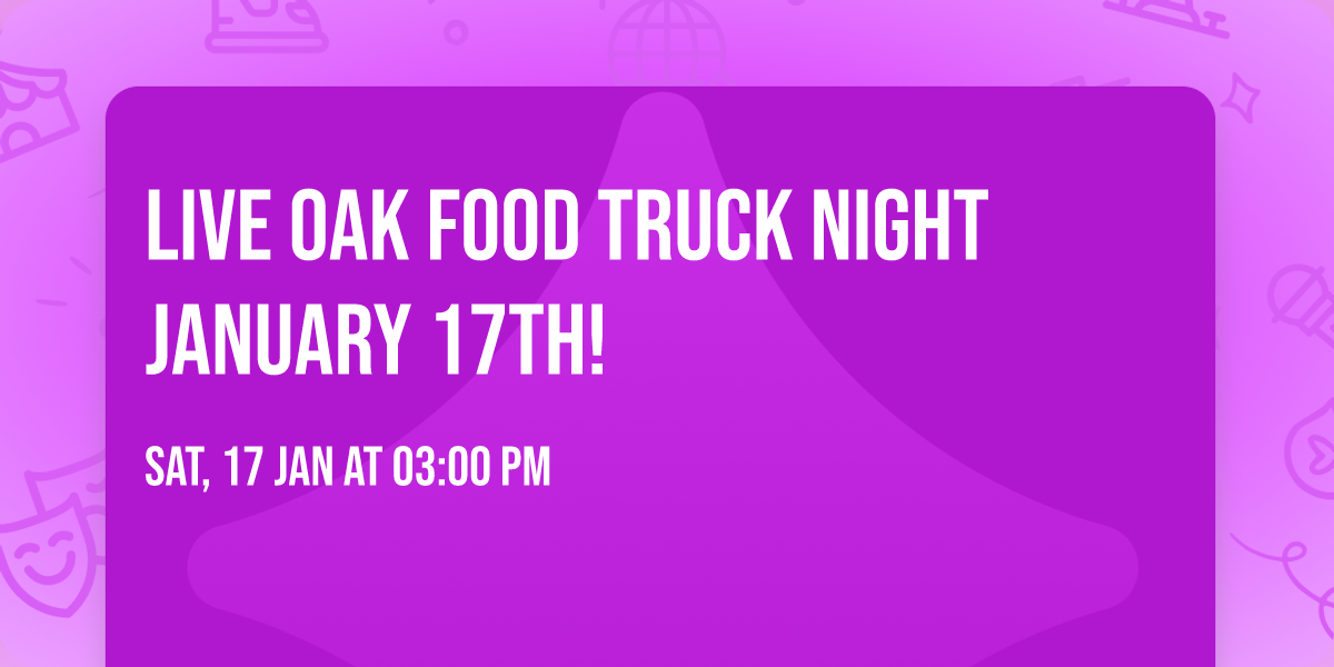 Live Oak Food truck Night  january 17th!