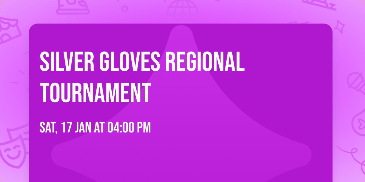 Silver Gloves Regional Tournament 