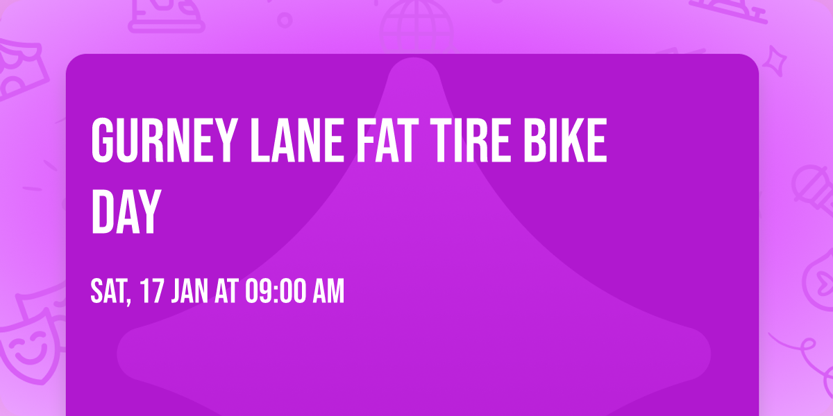 Gurney Lane Fat Tire Bike Day