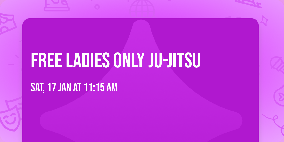 FREE LADIES ONLY JU-JITSU 