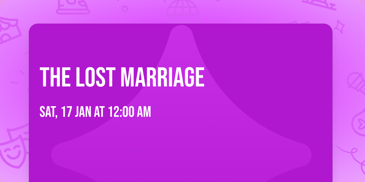 THE LOST MARRIAGE 