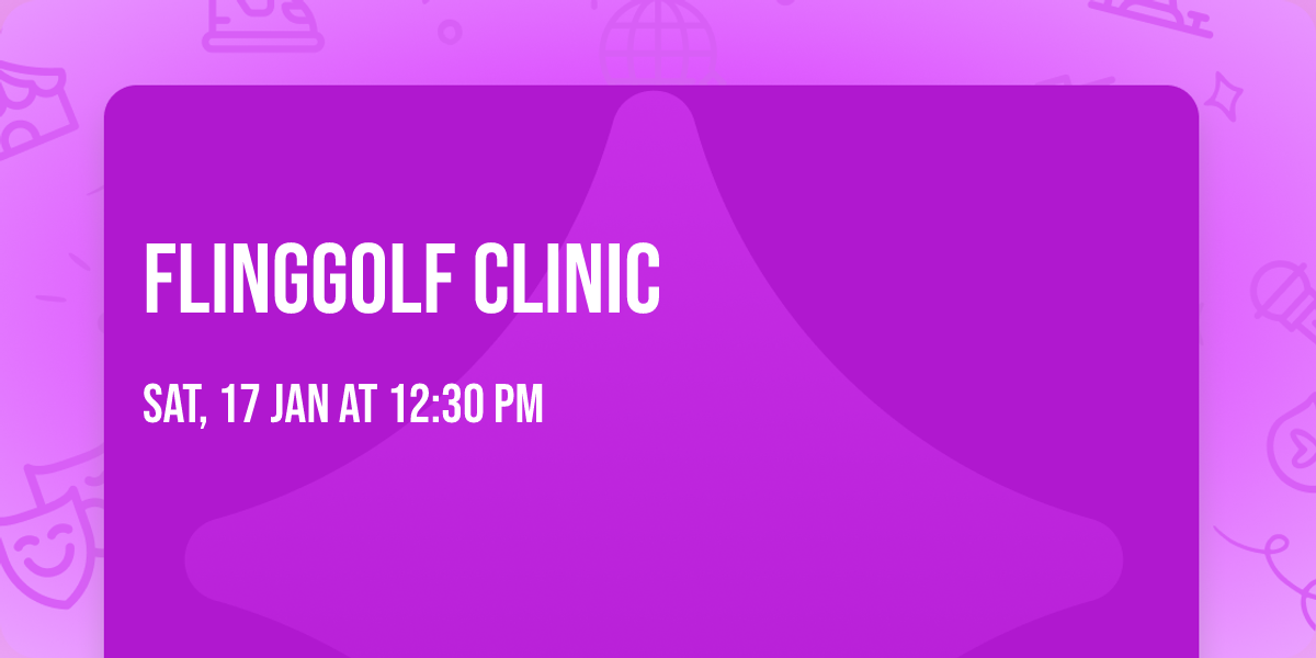 FlingGolf Clinic