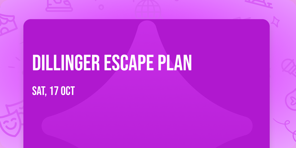 Dillinger Escape Plan