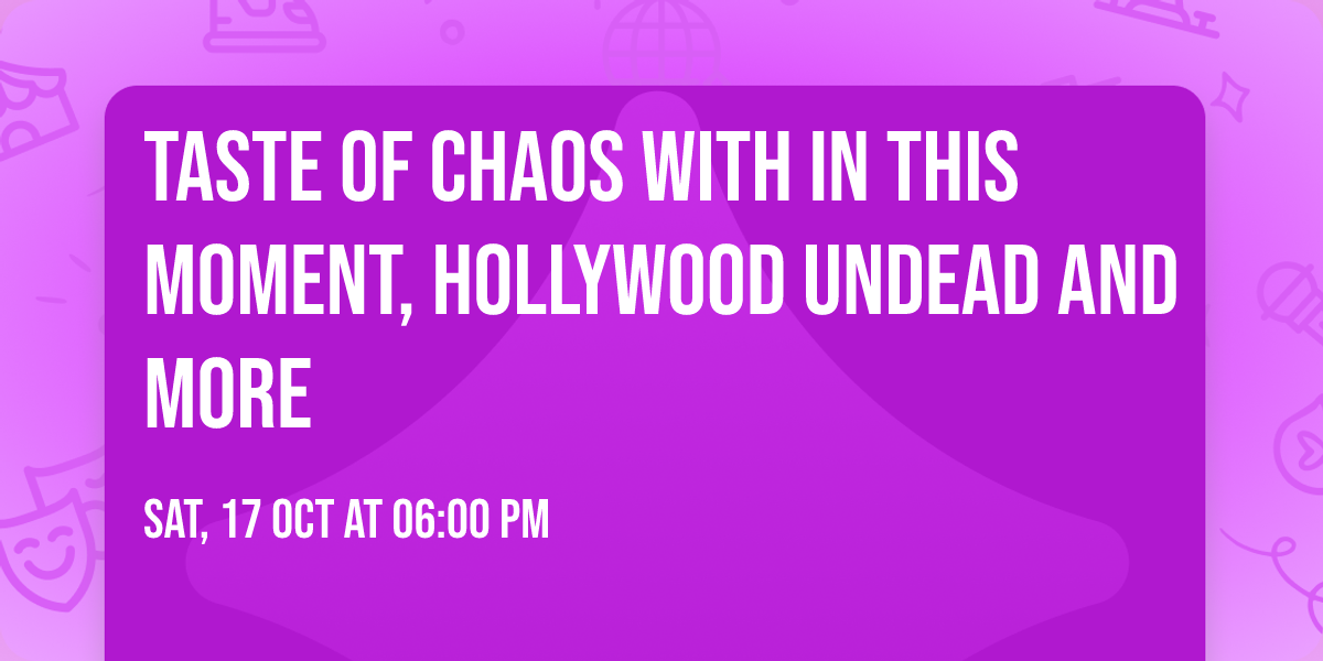 Taste of Chaos with In This Moment, Hollywood Undead and more