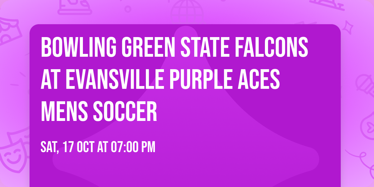 Bowling Green State Falcons at Evansville Purple Aces Mens Soccer