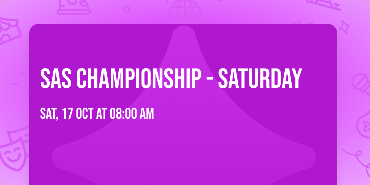 SAS Championship - Saturday
