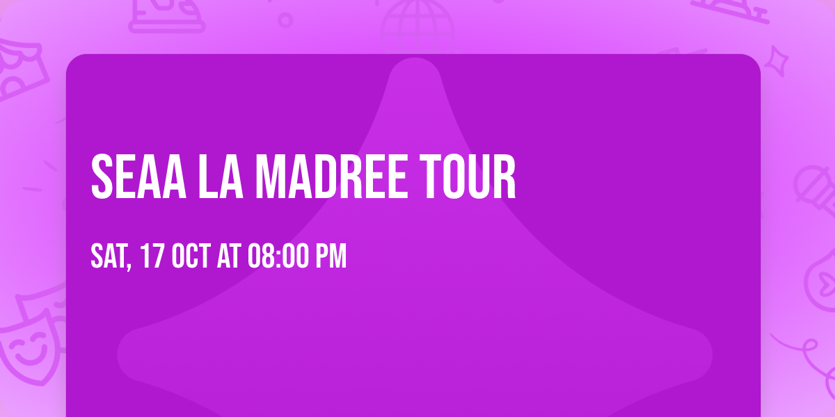 SEAA LA Madree Tour