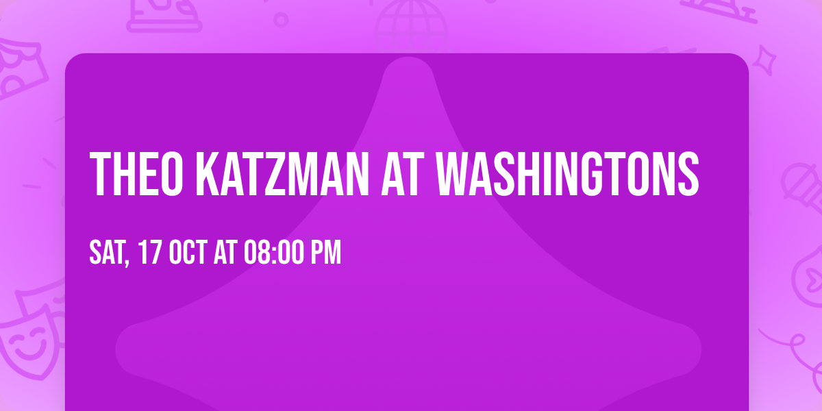 Theo Katzman at Washingtons