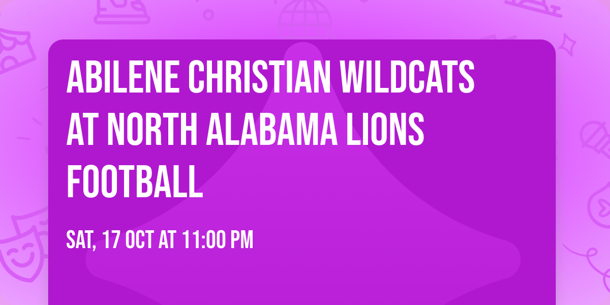 Abilene Christian Wildcats at North Alabama Lions Football