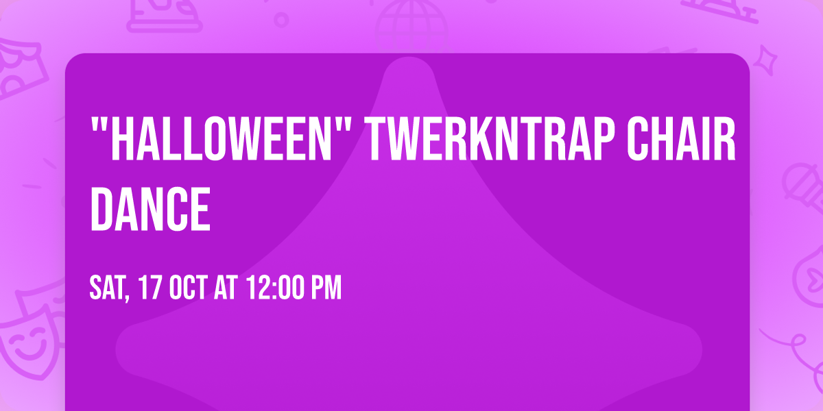 "Halloween" TwerkNTrap Chair Dance