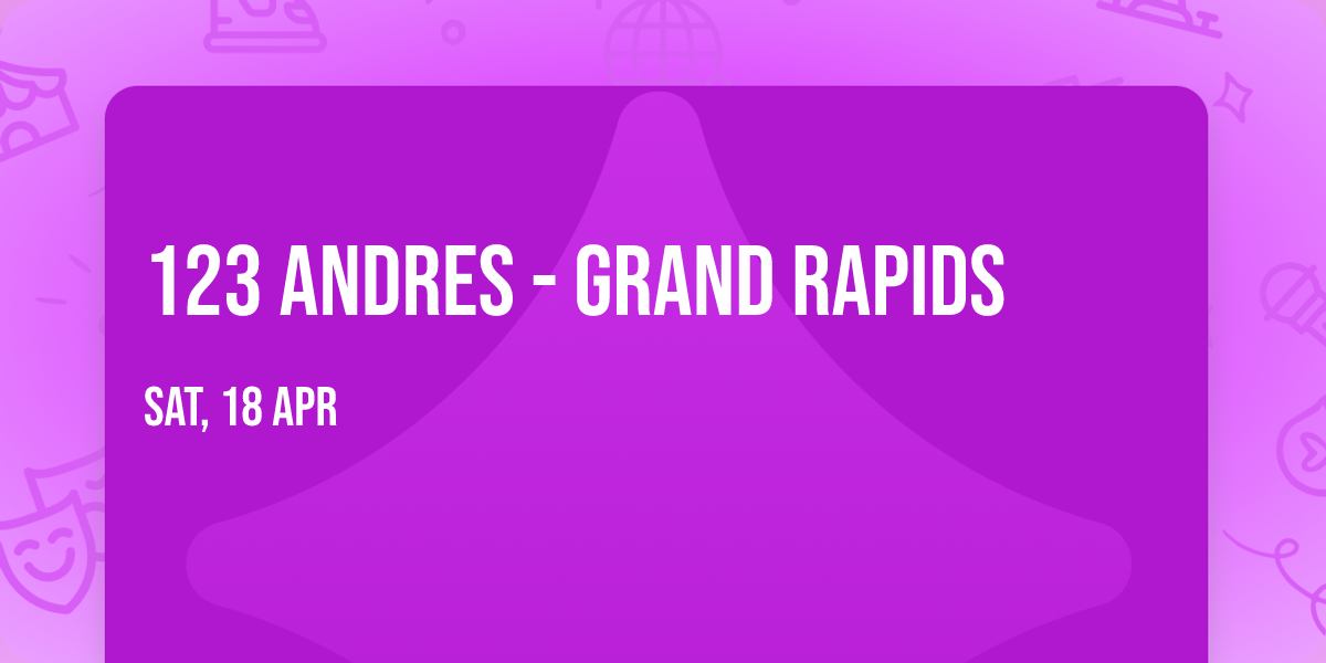 123 Andres - Grand Rapids