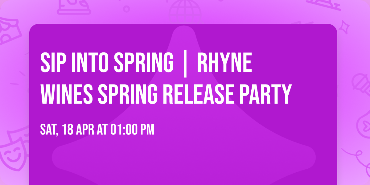 Sip into Spring | Rhyne Wines Spring Release Party