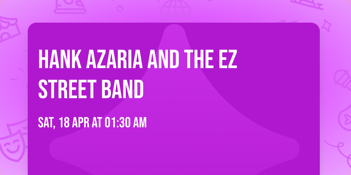 Hank Azaria and the EZ Street Band