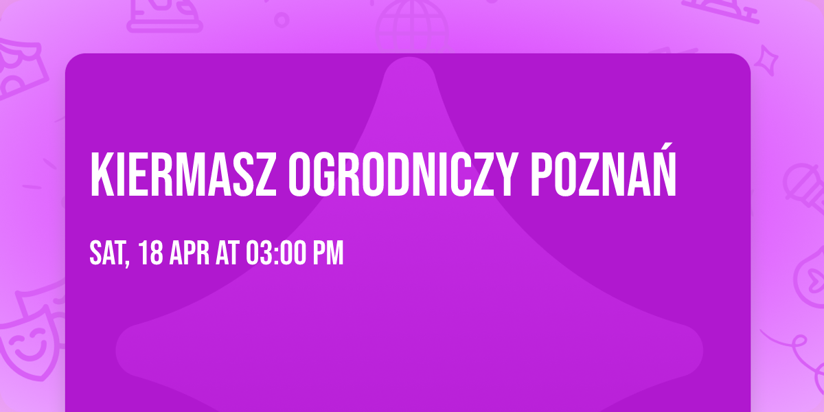 Kiermasz ogrodniczy Pozna\u0144