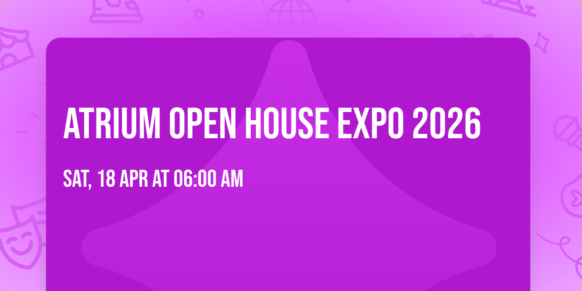 Atrium Open House Expo 2026