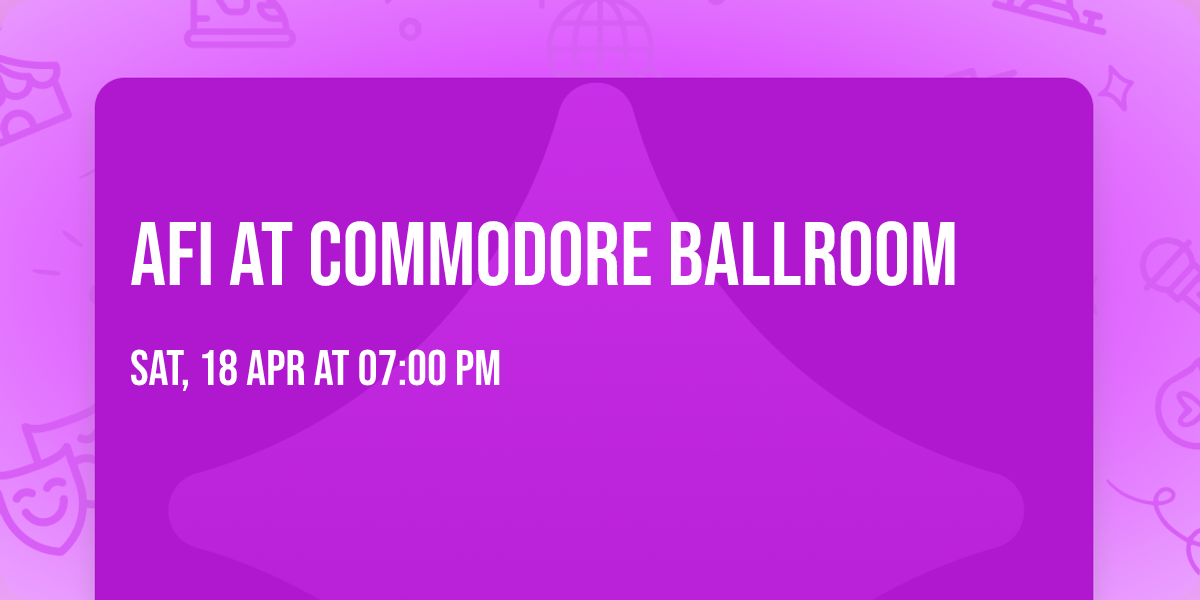 AFI at Commodore Ballroom