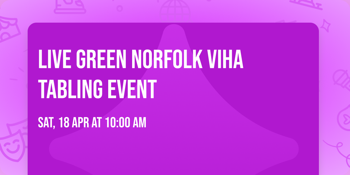 Live Green Norfolk VIHA Tabling Event