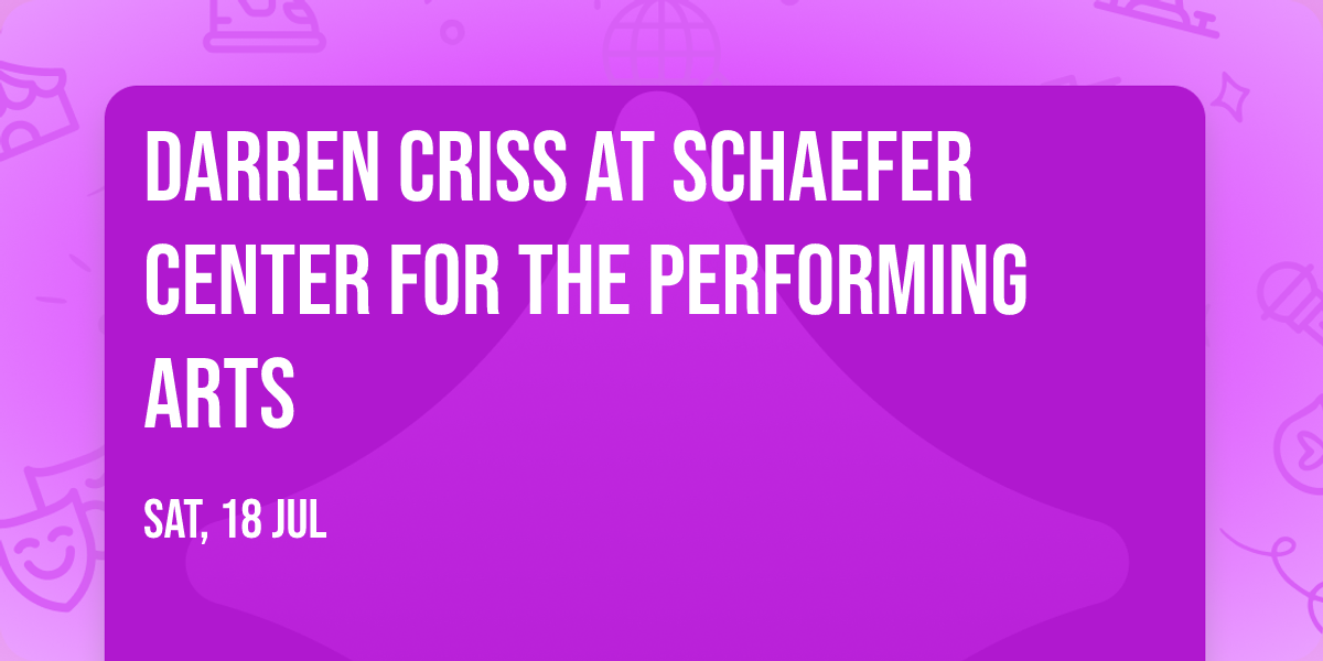 Darren Criss at Schaefer Center for the Performing Arts