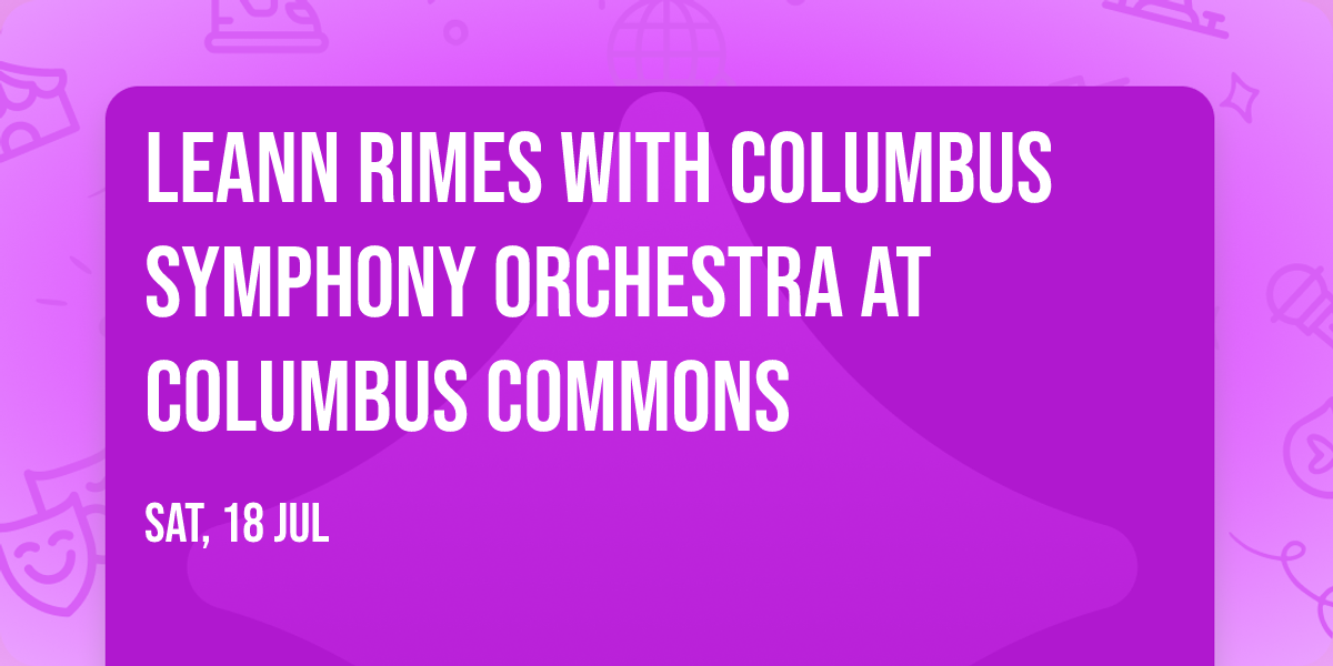 LeAnn Rimes with Columbus Symphony Orchestra at Columbus Commons