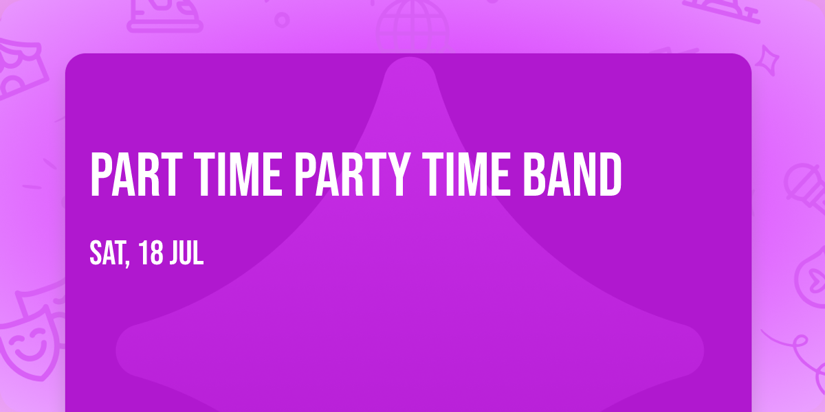 Part Time Party Time Band