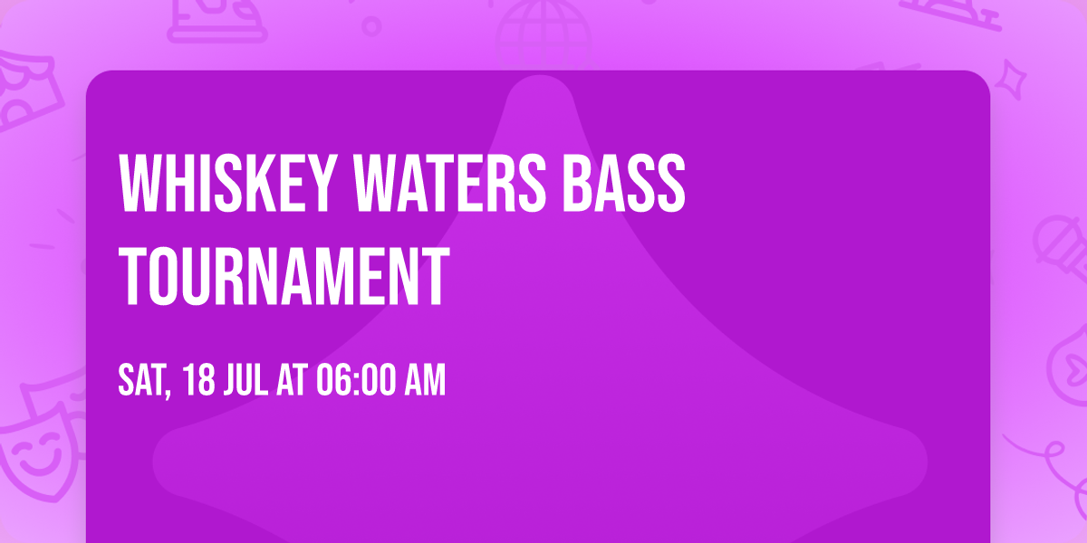 Whiskey waters bass tournament 