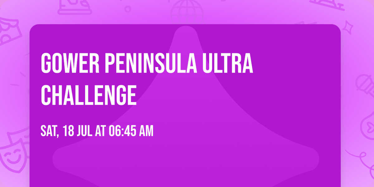 GOWER PENINSULA ULTRA CHALLENGE\u00ae