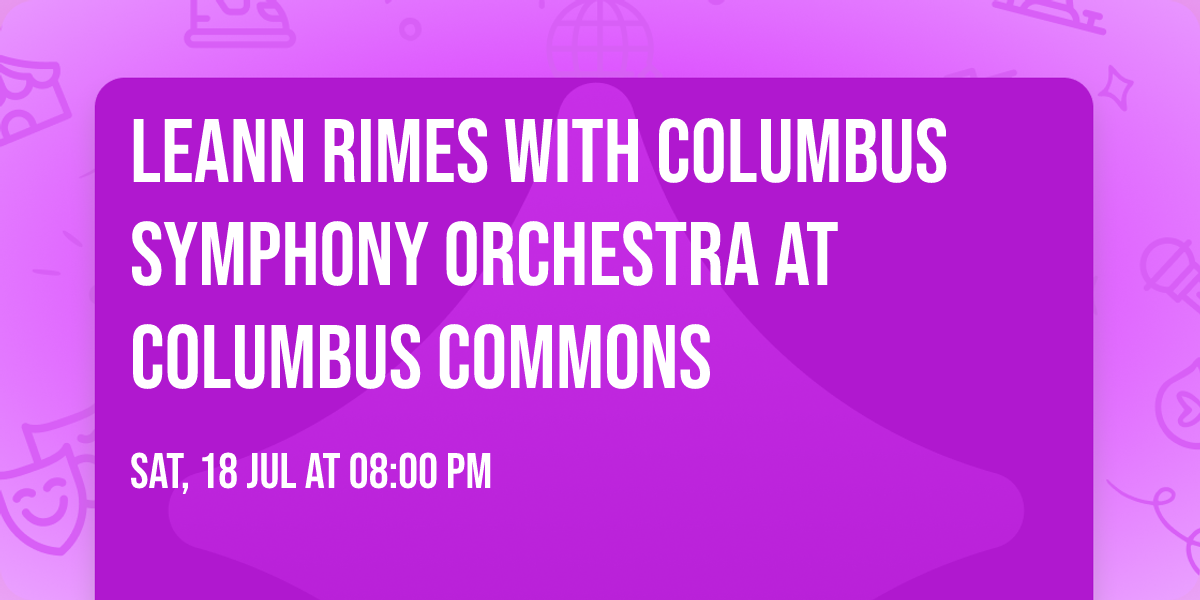 LeAnn Rimes with Columbus Symphony Orchestra at Columbus Commons