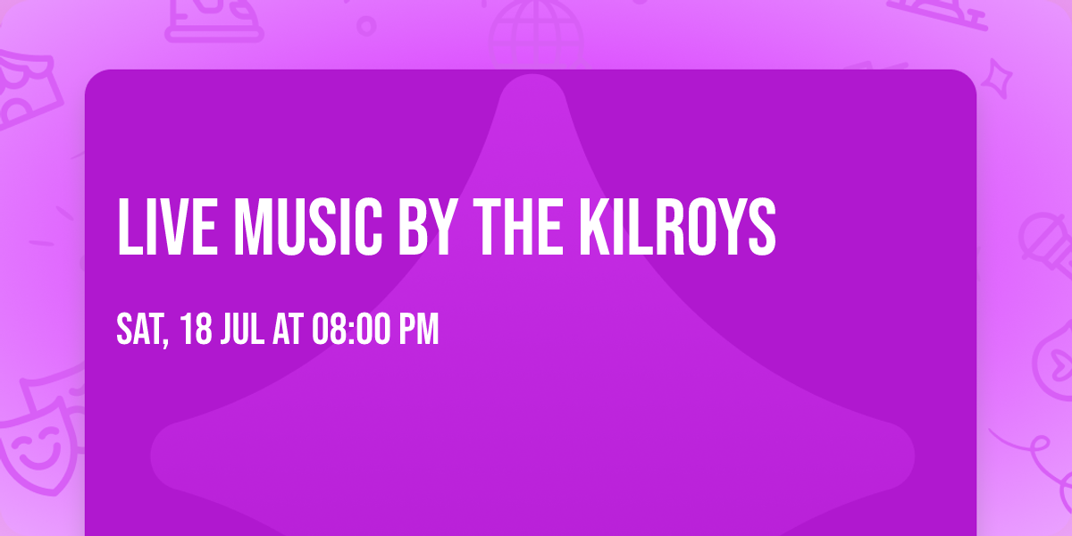 Live Music by The Kilroys