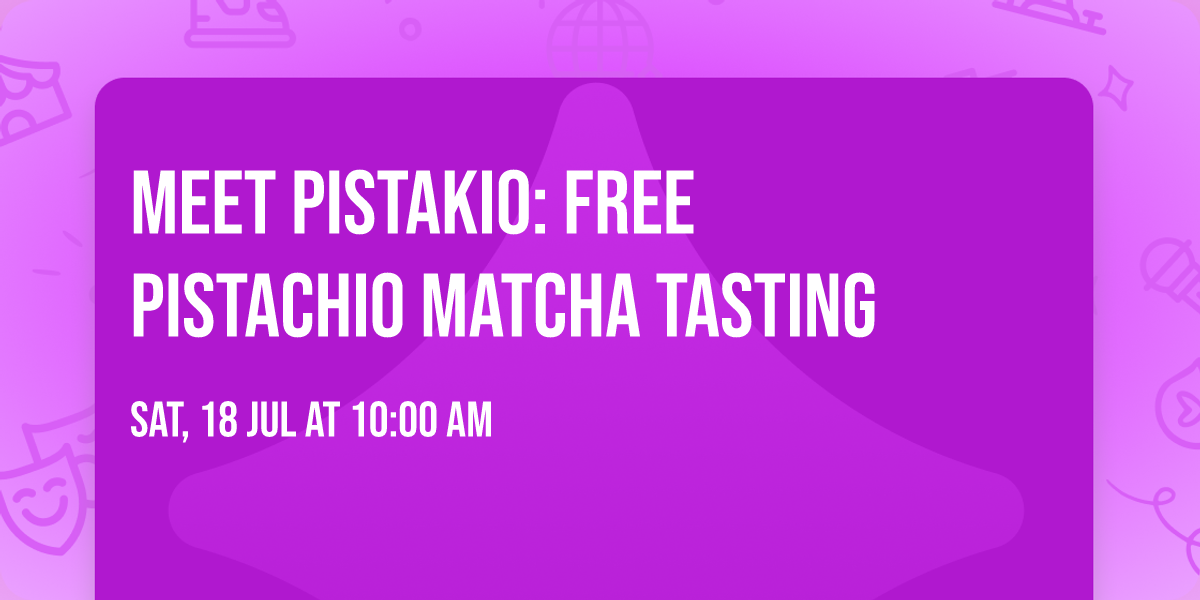 Meet Pistakio: Free Pistachio Matcha Tasting