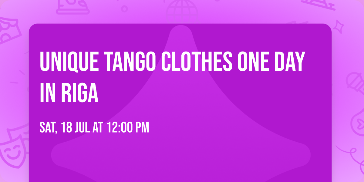 UNIQUE TANGO CLOTHES ONE DAY IN RIGA