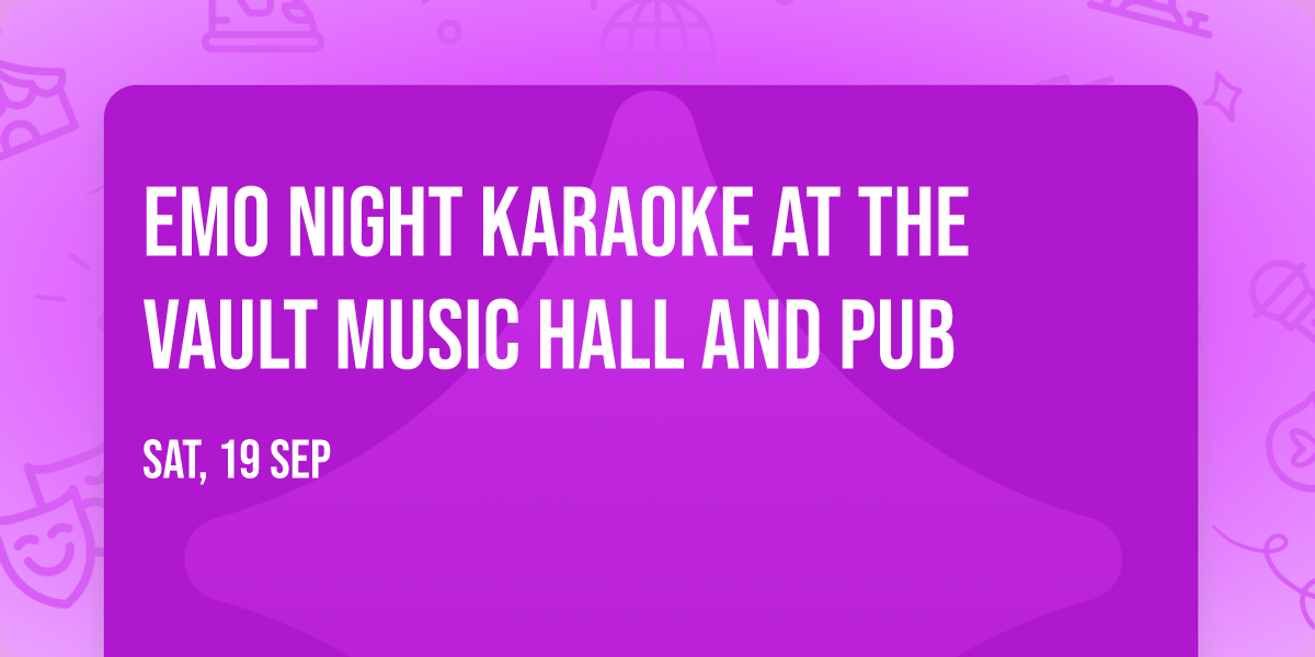 Emo Night Karaoke at The Vault Music Hall and Pub
